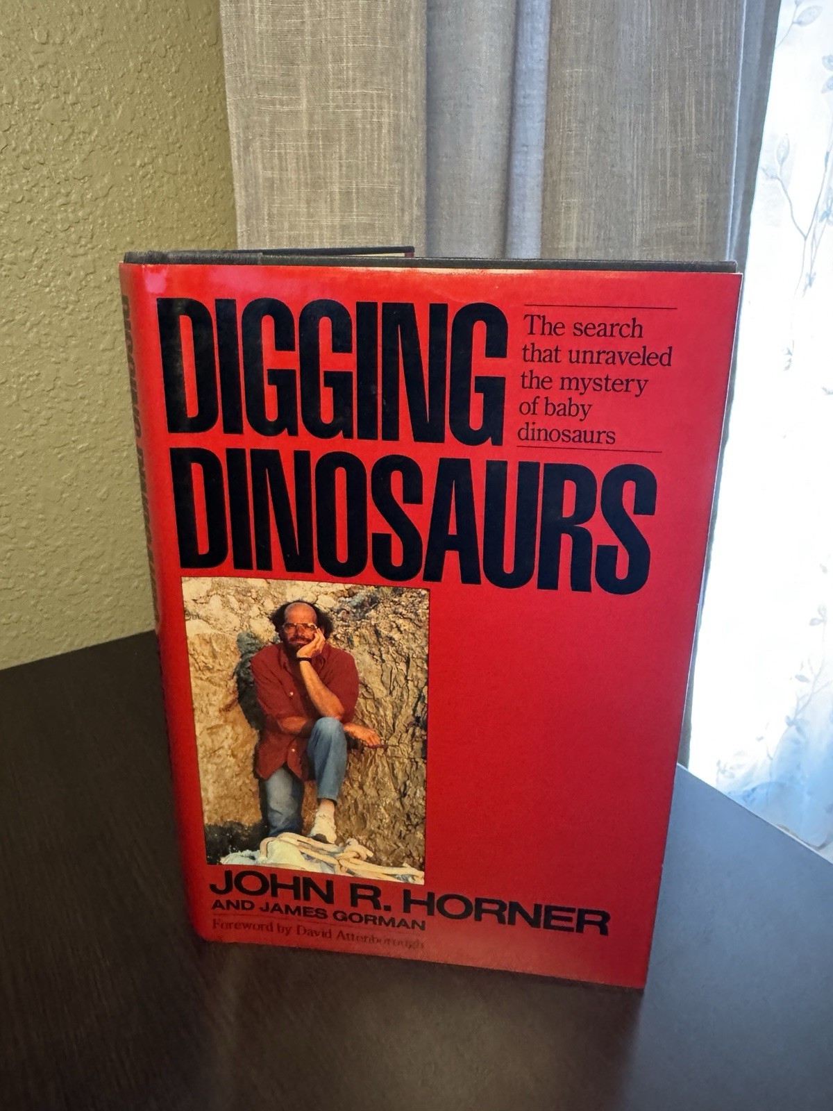 Digging Dinosaurs | Paleontology | Discoveries by John R. Horner | First Ed. HC