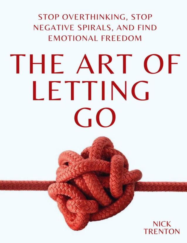The ART OF LETTING GO by Nick Trenton (Paperback) Free Shipping