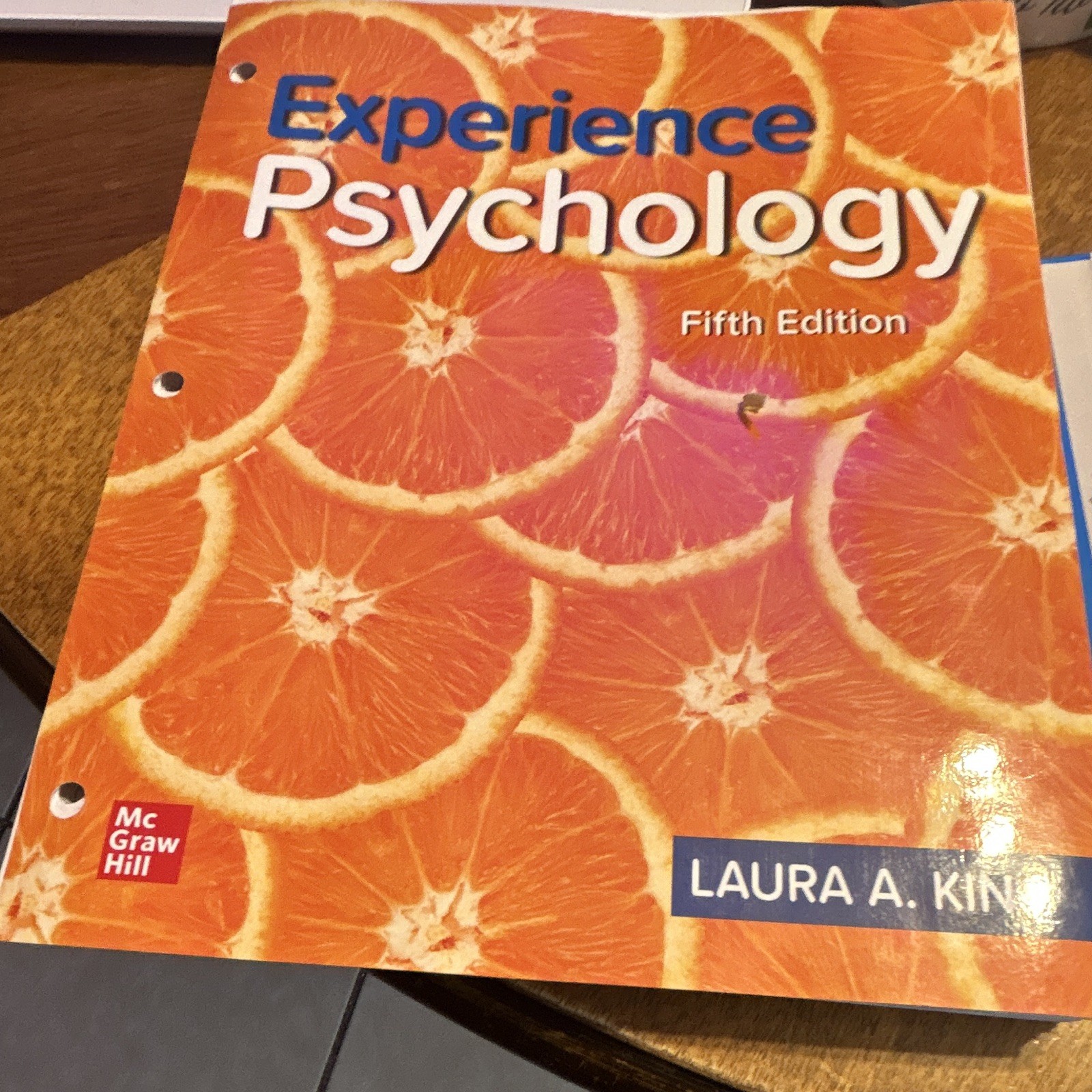 Laura A. King Experience Psychology 5th Edition Loose-Leaf Sheets Only Textbook