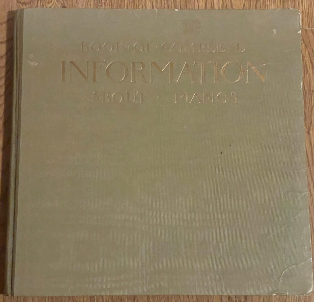 1918 Book•Of•Complete Information About•Pianos. 138 pages, fully illustrated VG