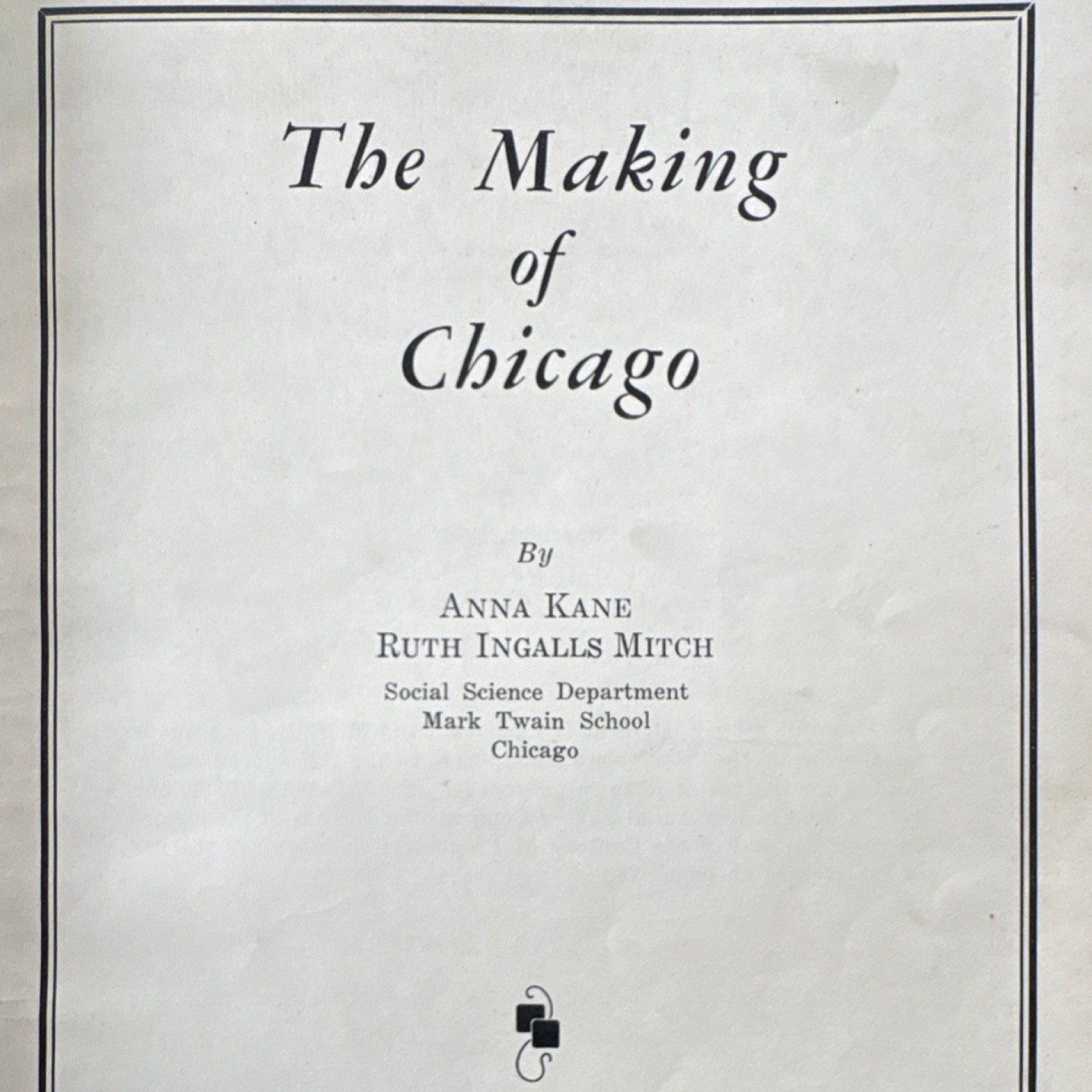 Mark Twain School The Making of Chicago Hardcover by Anna Kane & Ruth Ingalls M…