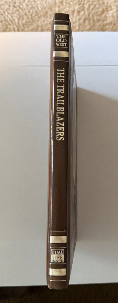 The Old West – The Trailblazers – Time Life Books – 3rd ed. 1979 – Faux Leather