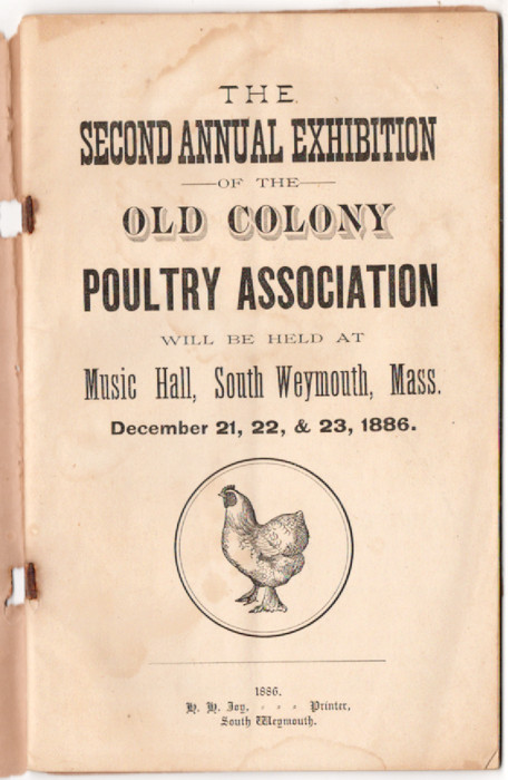 The Second Annual Exhibition of The Old Colony Poultry Association, December1886