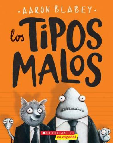 Los tipos malos, novela 1 (Spanish Edition) – Paperback By Blabey, Aaron – GOOD