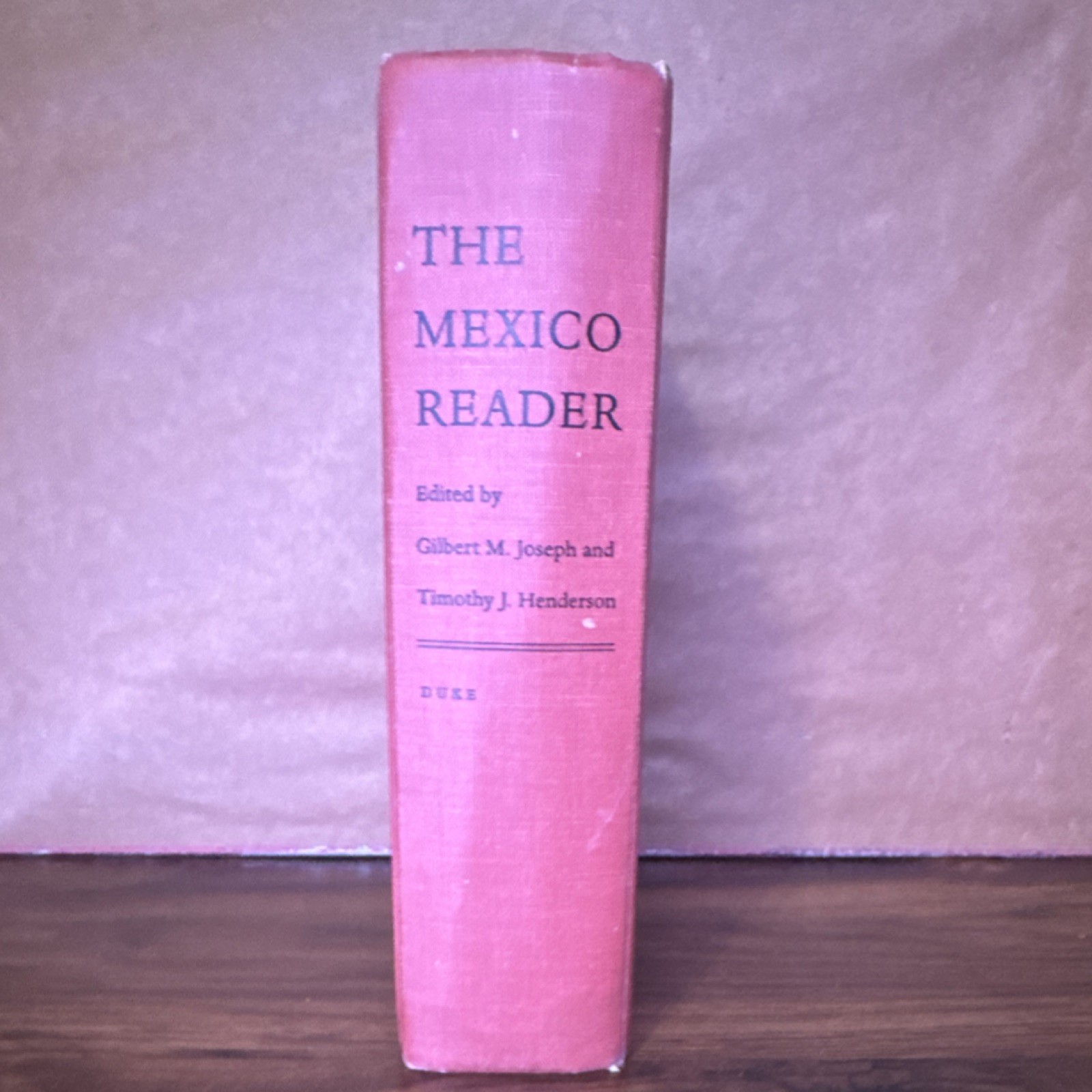 The Mexico Reader HC Duke University Press 2002 Latin America Readers Joseph