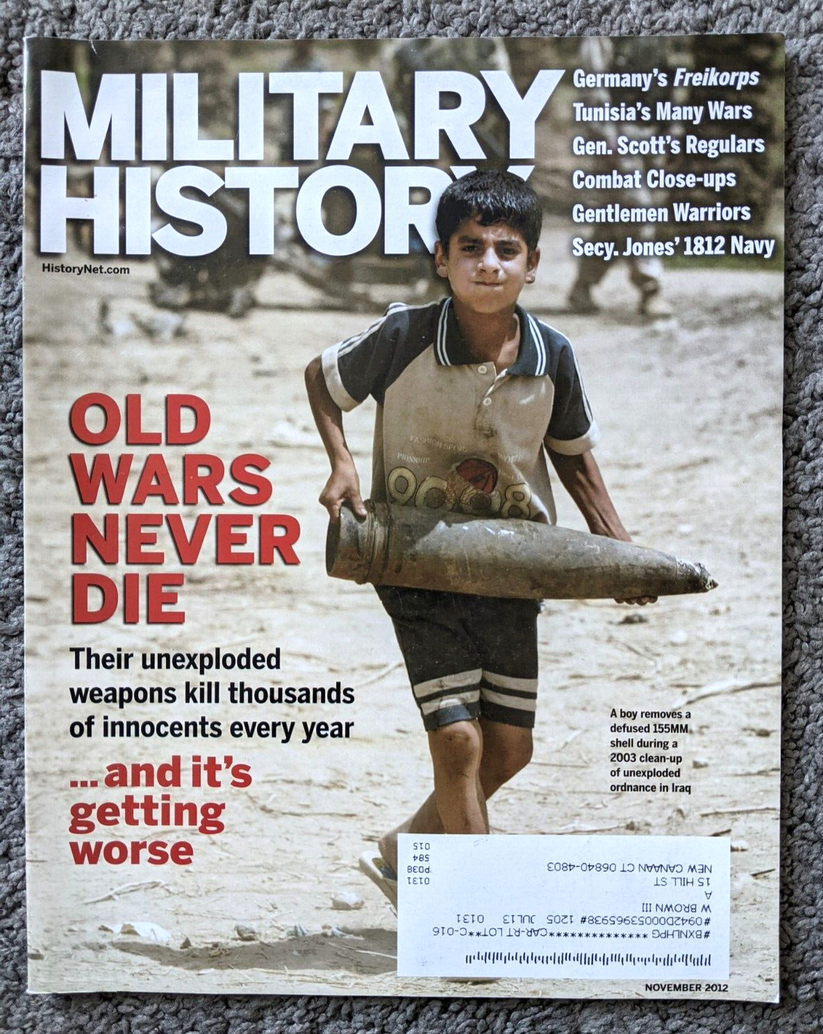 2012 NOVEMBER MILITARY HISTORY MAGAZINE IRAQ 155MM OLD WARS NEVER DIE