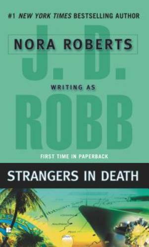 Strangers in Death – Mass Market Paperback By Robb, J. D. – GOOD