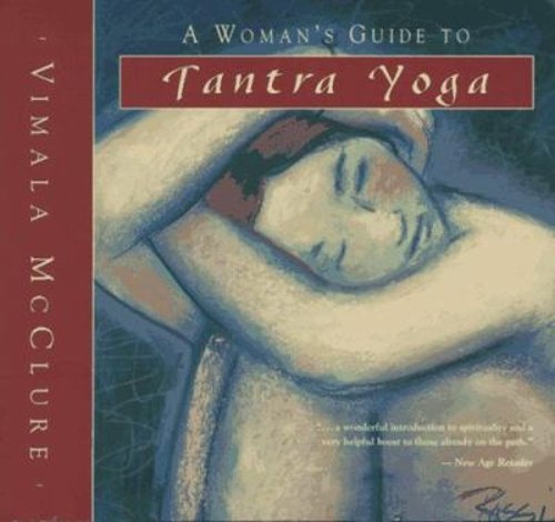 A Woman’s Guide to Tantra Yoga Paperback Vimala McClure