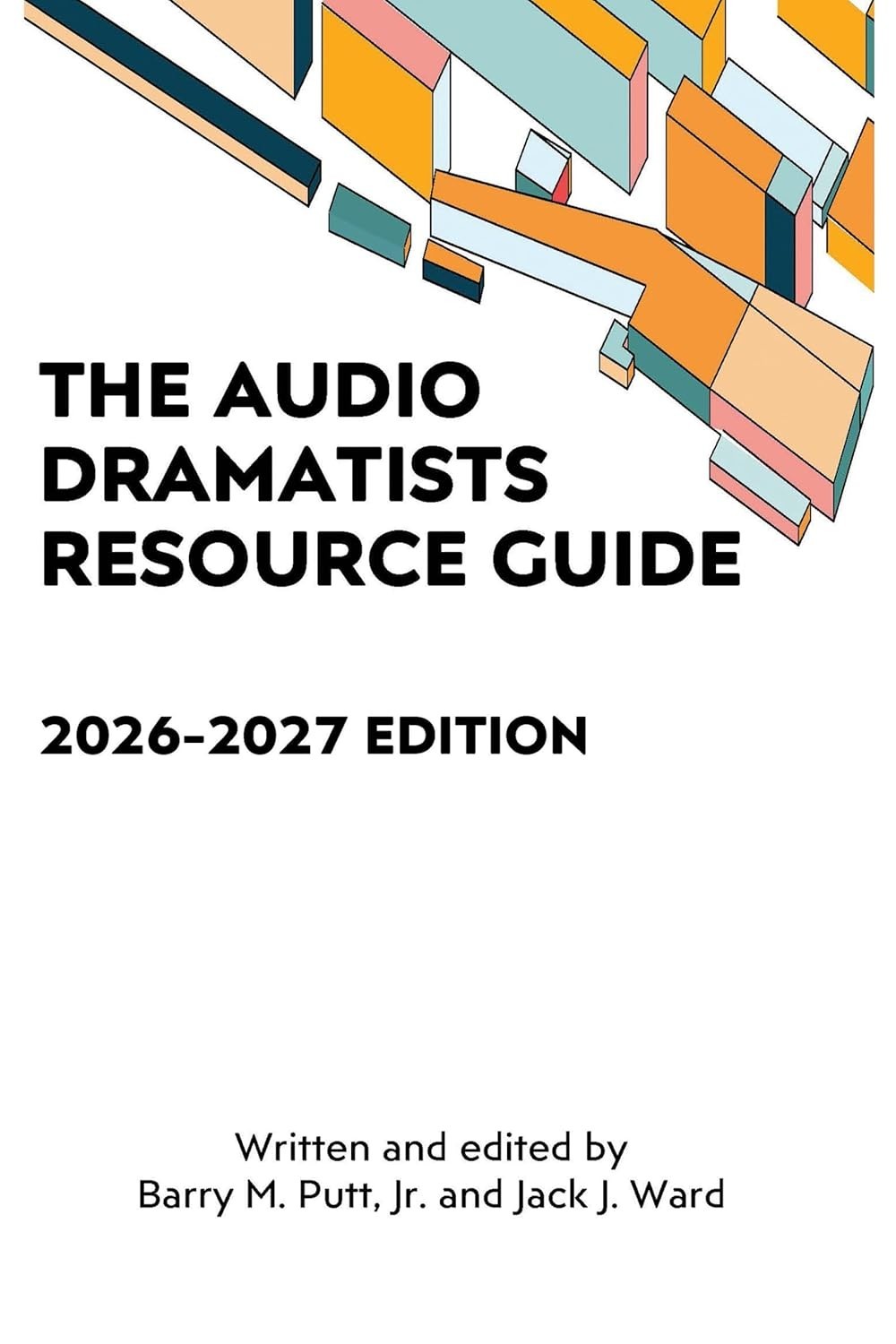 The Audio Dramatists Resource Guide: 2026-2027 Edition by Barry M. Putt Paperbac