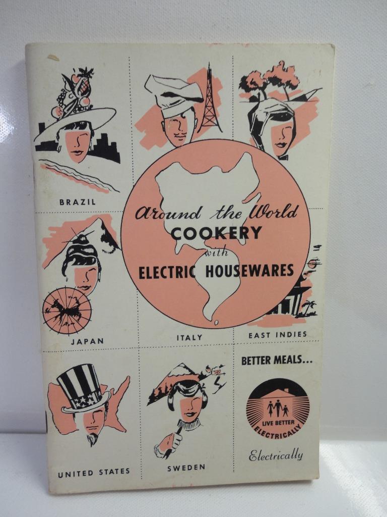 Around the World Cookery with Electric Housewares 1958 Booklet Recipes 47 Pages