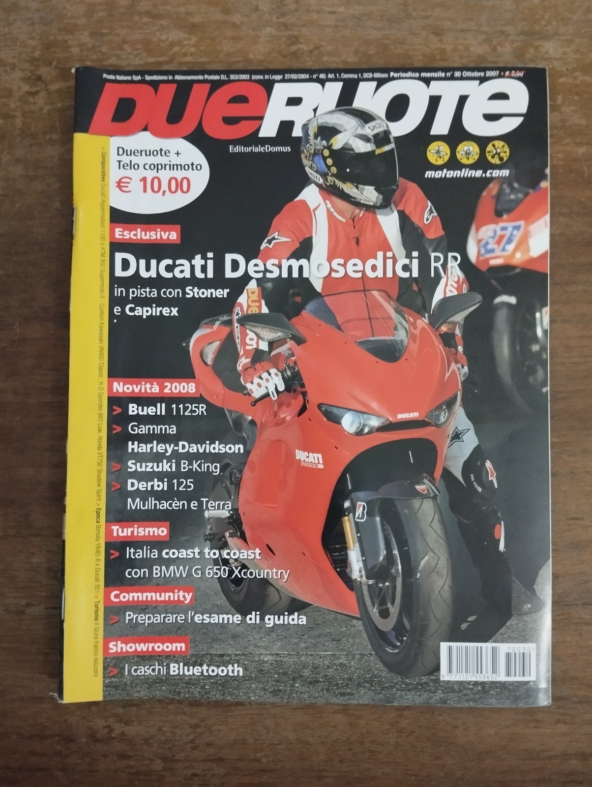 2007 10 DUERUOTE OTTOBRE 2007 N.30 DUCATI DESMOSEDICI RR STONER CAPIREX BUELL