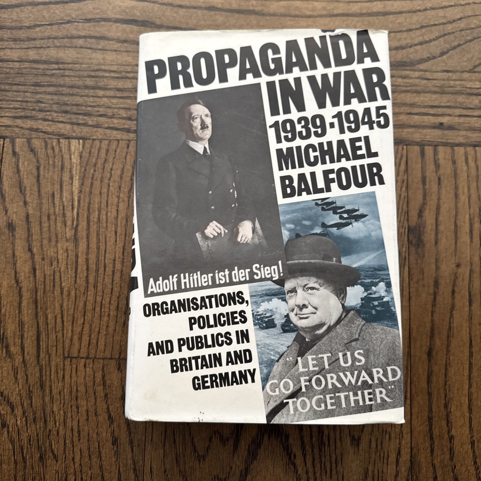 Propaganda in War 1939-1945 HB Michael Balfour HC DJ Used