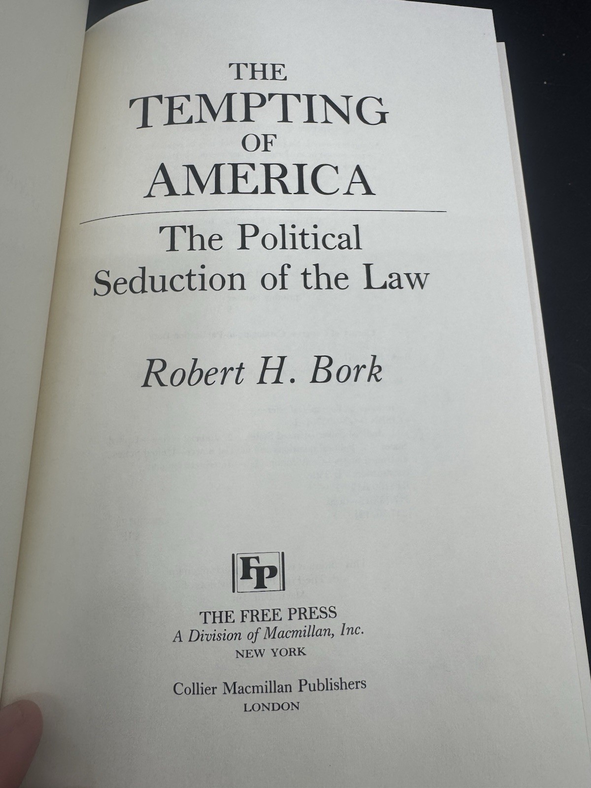The Tempting of America by Robert H. Bork SIGNED 1990 Leather Hardcover