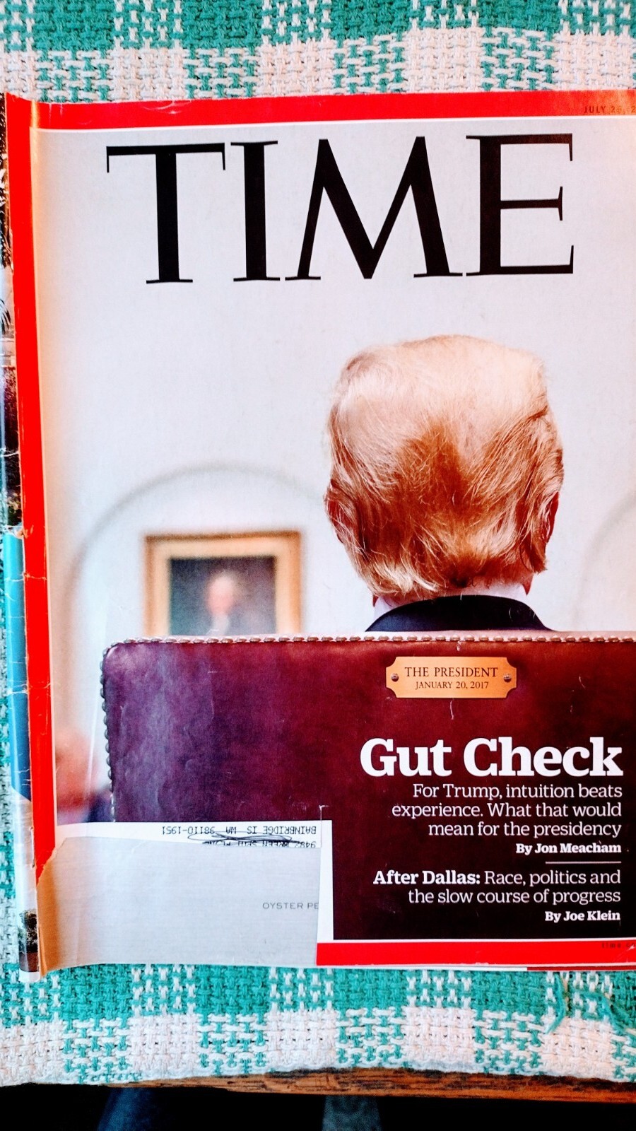 TIME MAGAZINE JULY 25 2016 THE PRESIDENT JANUARY 20,2017.