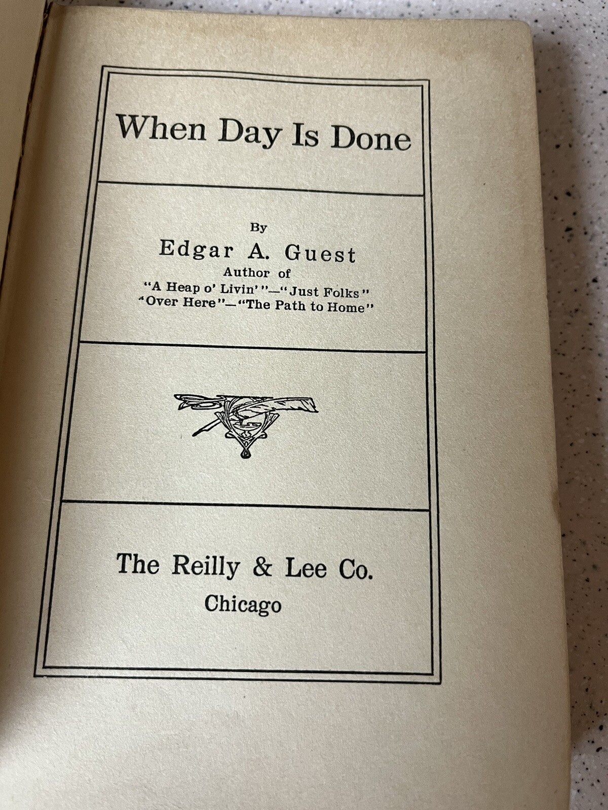 When Day Is Done Edgar A Guest 1921 191 Pages