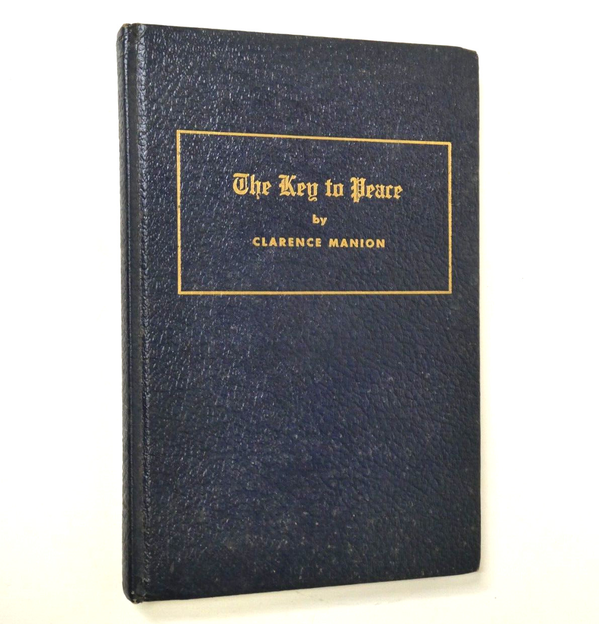 The Key to Peace by Clarence Manion (1951, HC) VTG Heritage Foundation Book