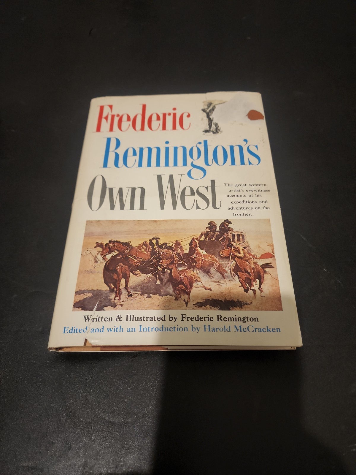 Frederic Remington’s Own West 1960 Illustrated Cowboy Apache Art Dial Press