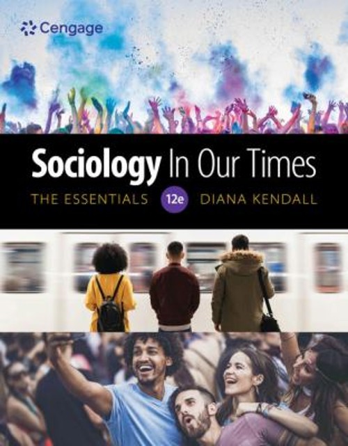 Sociology in Our Times: the Essentials Paperback Diana Kendall