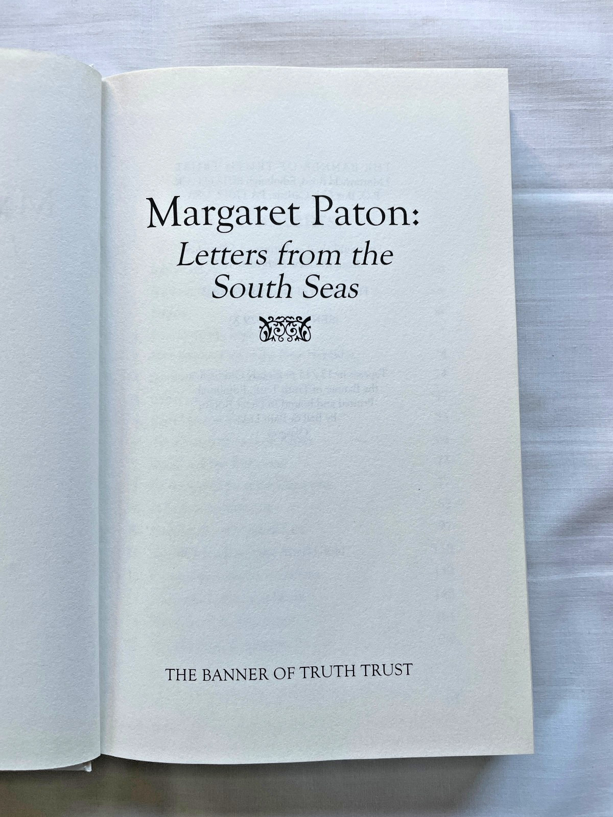 Margaret Paton: Letters from the South Seas (Banner of Truth 2003) HC VGC