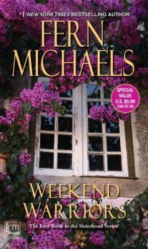 Weekend Warriors (Sisterhood) – Mass Market Paperback By Michaels, Fern – GOOD
