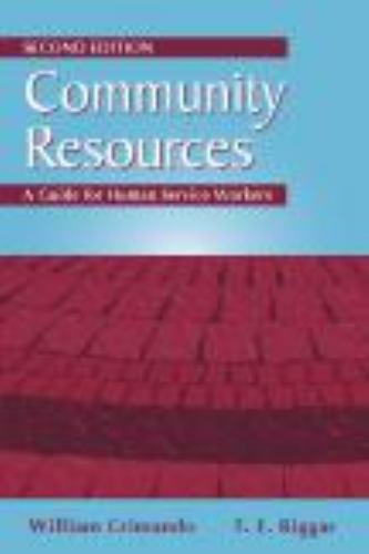 Community Resources : A Guide for Human Service Workers by T. F. Riggar…