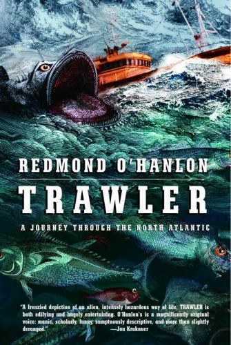 Trawler : A Journey Through the North Atlantic by Redmond O’Hanlon (2005,…