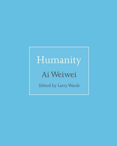 Humanity (ISMs), Weiwei, Ai, Good Book