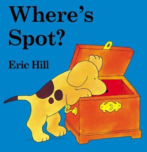Where’s Spot? by Eric Hill