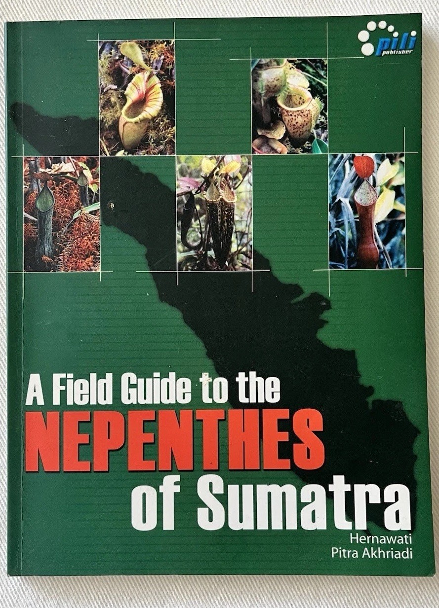 A Field Guide to the Nepenthes of Sumatra 2006 Rare Carnivorous Plant Book