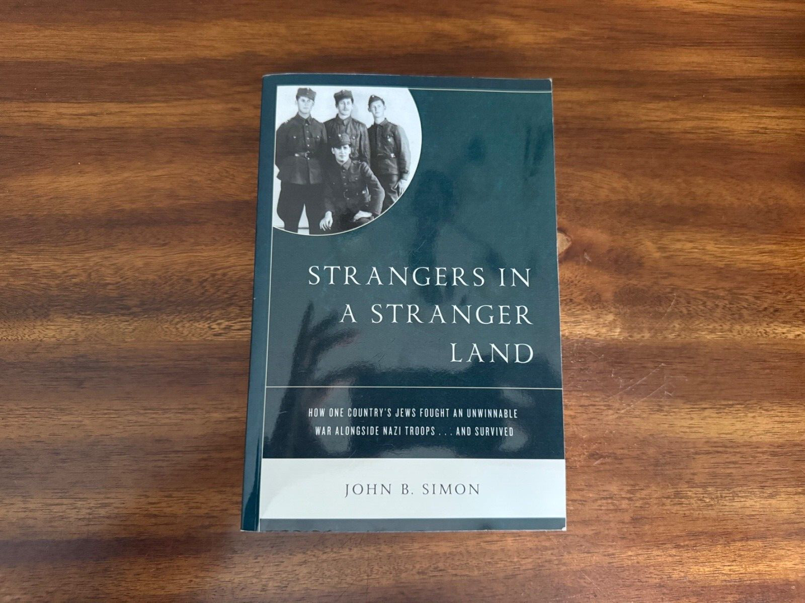 Strangers in a Stranger Land : How One Country’s Jews Fought an Unwinnable…