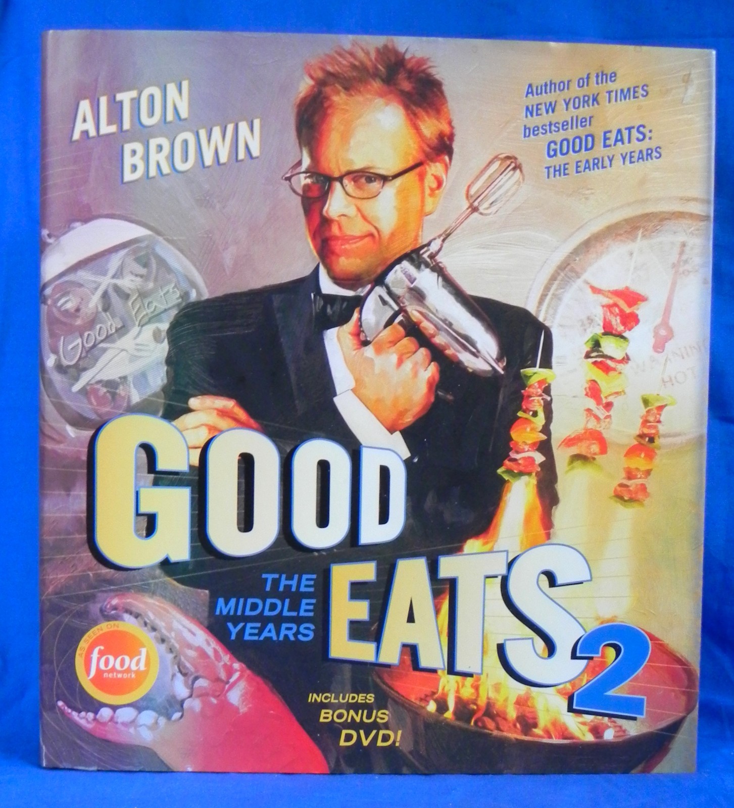 Alton Brown “Good Eats 2” Cookbook HCDJ + DVD, 428 Pages 6 Seasons, 2010 Exc.