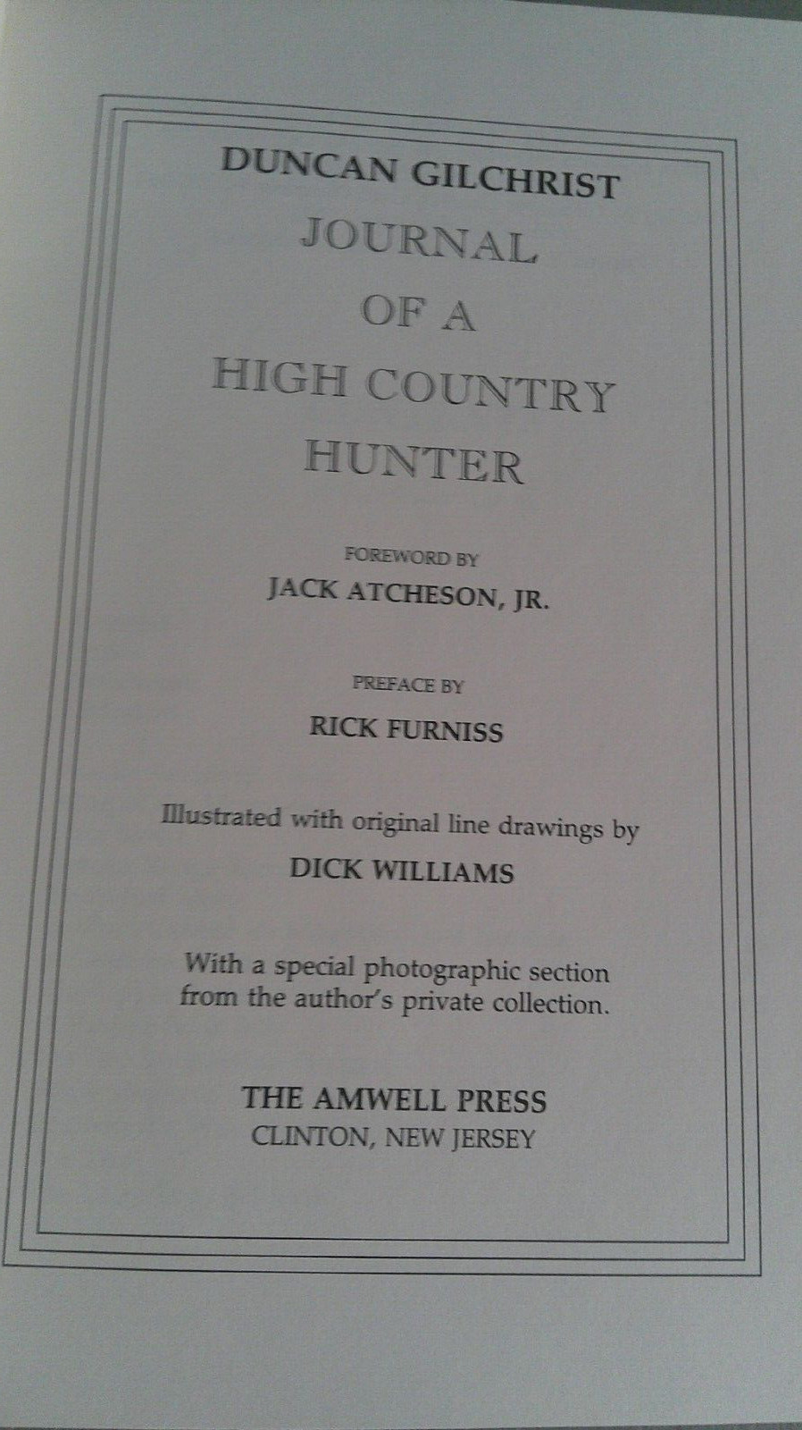 Journal Of A High Country Hunter 1992 HC w/Slipcase SIGNED #838 / 1000 Duncan Gi