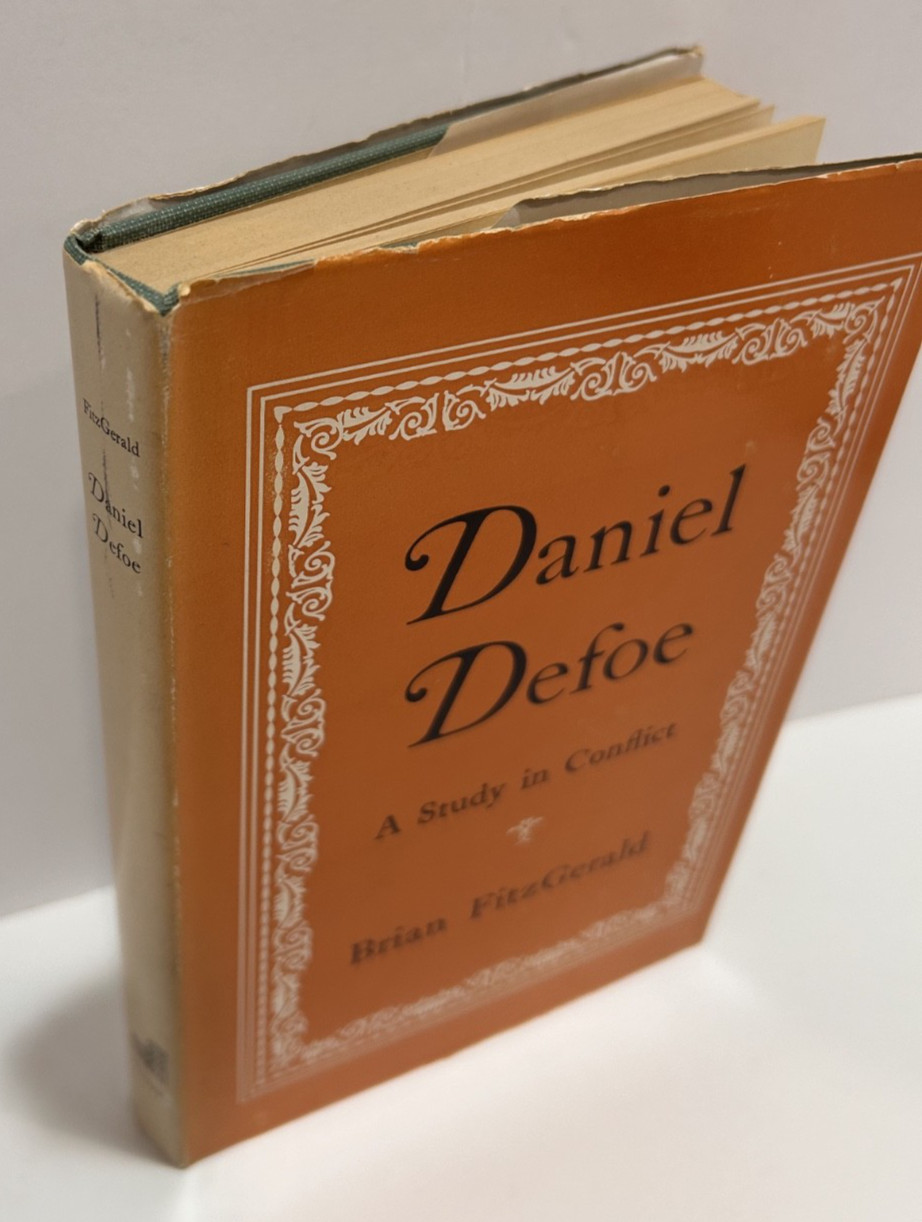 Daniel Dafoe : A Study in Conflict by Brian FitzGerald