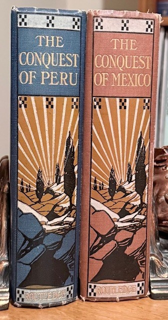 Conquest of Peru Conquest of Mexico Lot of 2 by W H Prescott 1906 HC Routledge G