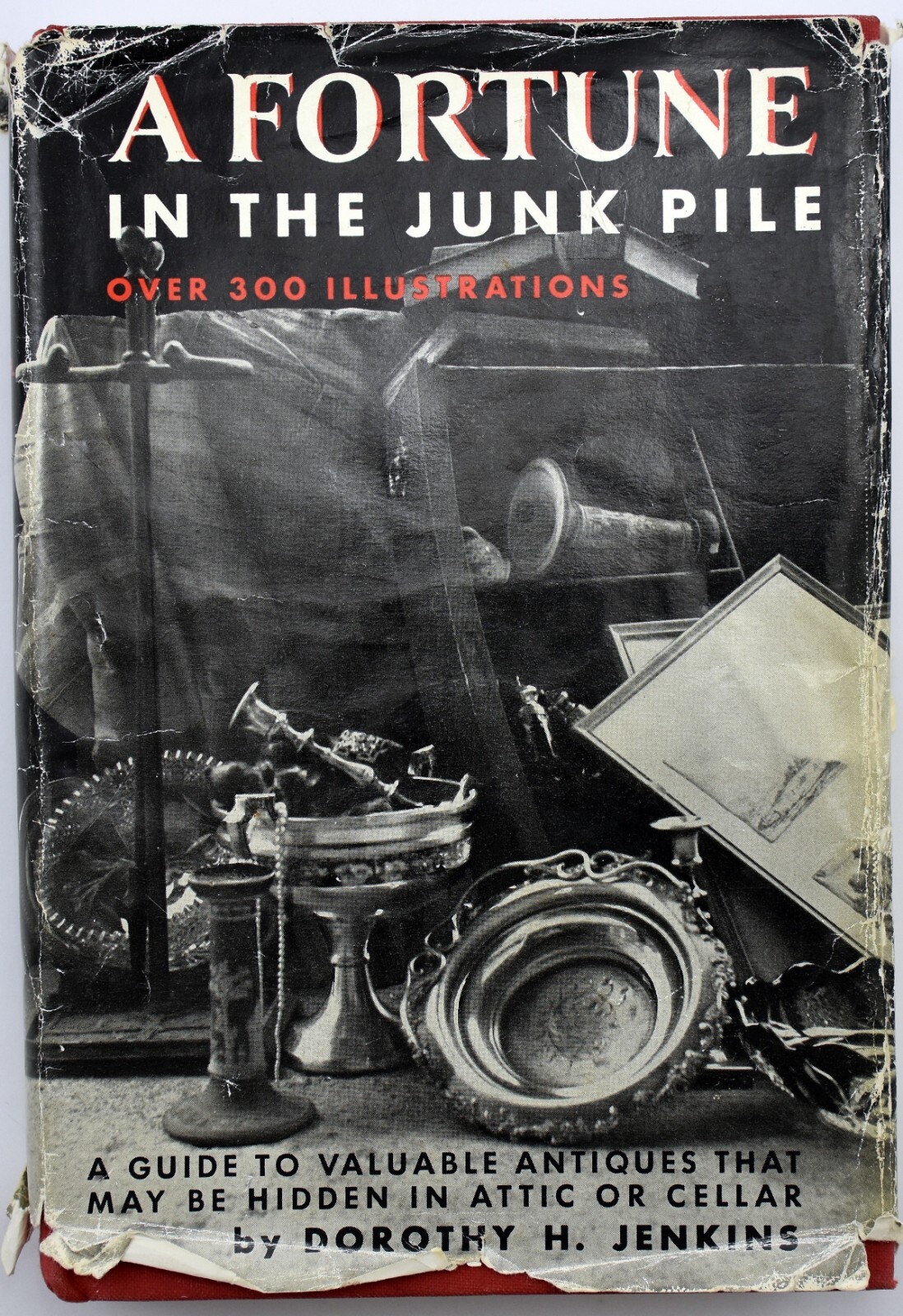 A FORTUNE IN THE JUNK PILE Jenkins 1968 HC/DJ 440-Pages Illustrated 1st Ed