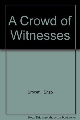 A CROWD OF WITNESSES, VOL. 2 By Enzo Crocetti & Mario Giordano **Excellent**