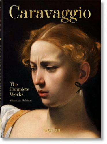 Caravaggio : The Complete Works, Hardcover by Schütze, Sebastian, Like New Us…