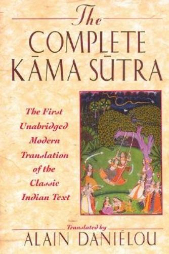 Alain Daniélou The Complete Kama Sutra (Hardback)