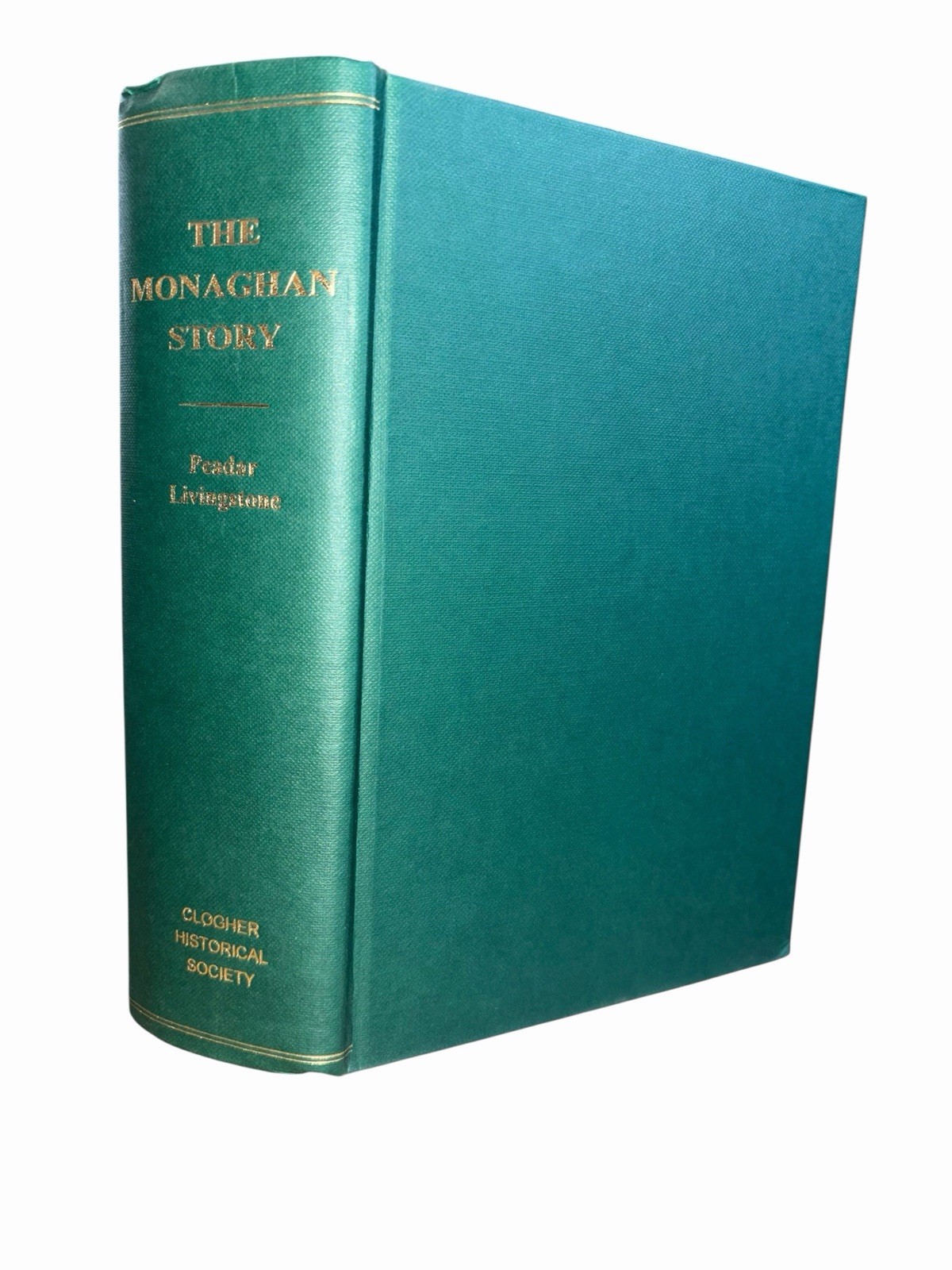 The Monaghan Story Peadar Livingstone 1980 Clogher Historical Society HC DJ