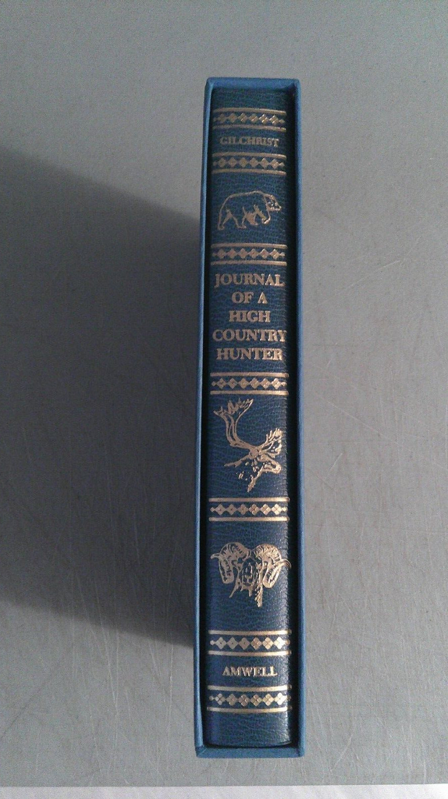Journal Of A High Country Hunter 1992 HC w/Slipcase SIGNED #838 / 1000 Duncan Gi