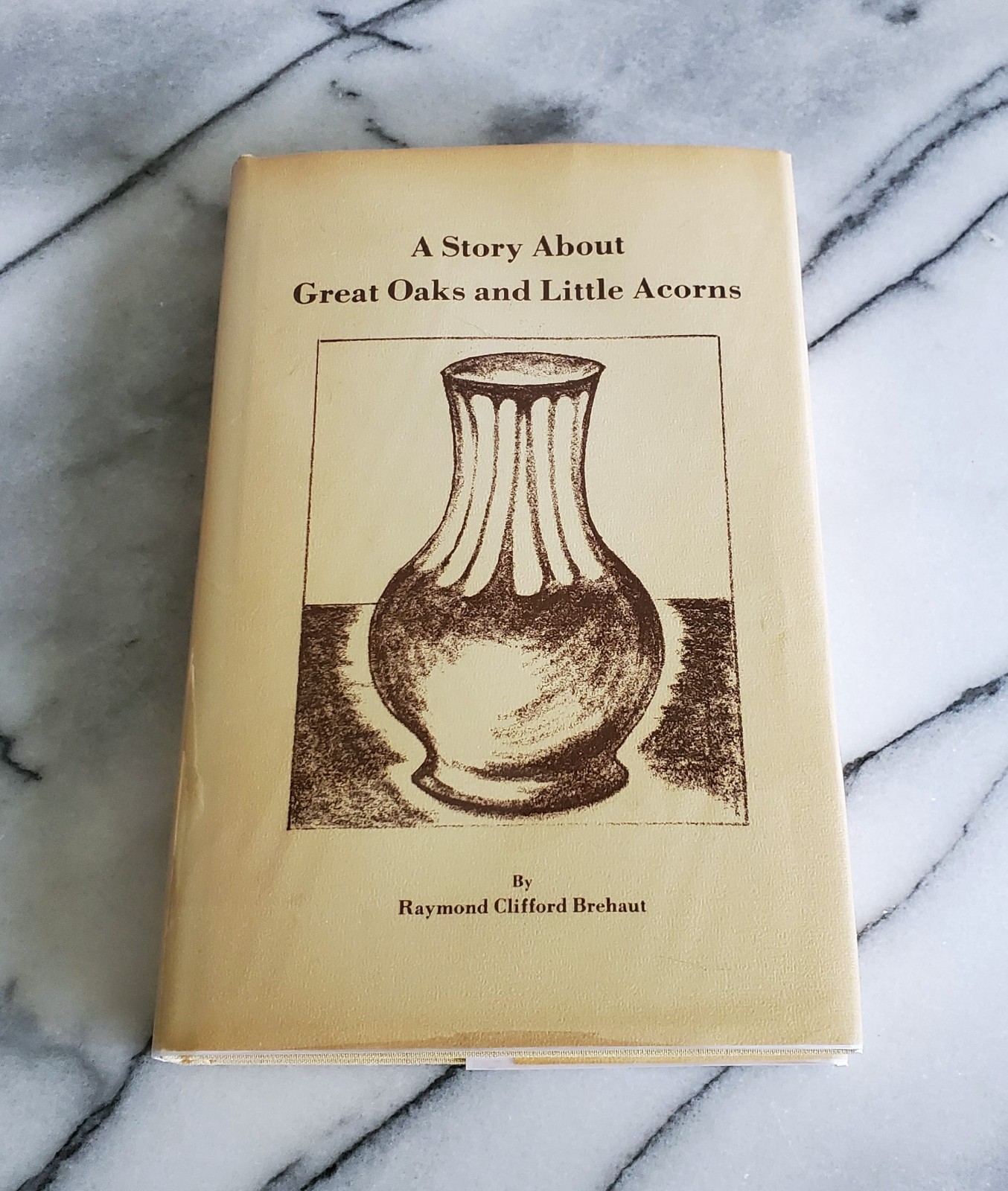 *Signed A STORY ABOUT GREAT OAKS & LITTLE ACORNS Raymond Brehaut HC/DJ #194/1000