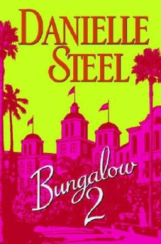 Bungalow 2 – Hardcover By Steel, Danielle – GOOD