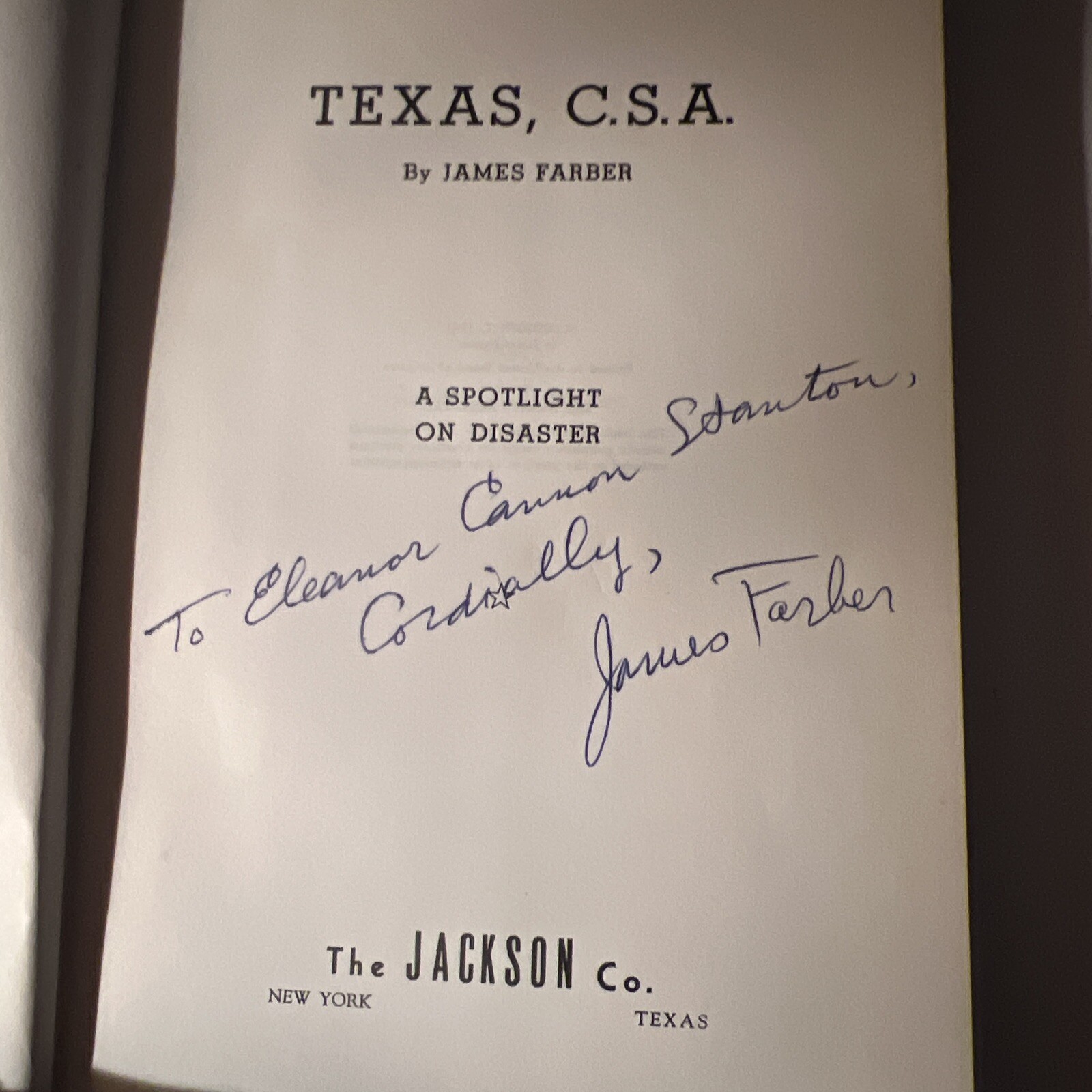 TEXAS C.S.A. BY JAMES FARBER 1947, HARDBACK DUST JACKET, SIGNED.