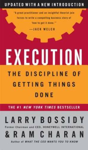 Execution: The Discipline of Getting Things Done – Hardcover – VERY GOOD