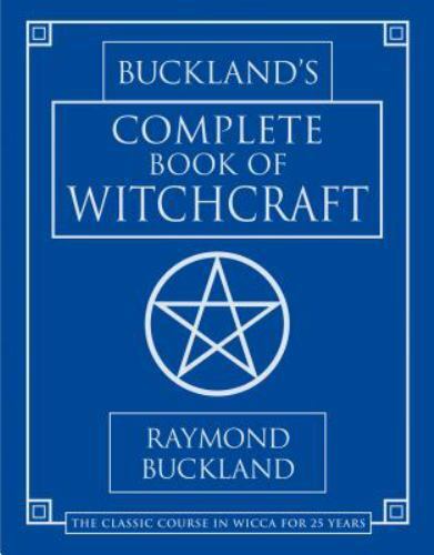 Buckland’s Complete Book of Witchcraft by Raymond Buckland NEW Paperback Book