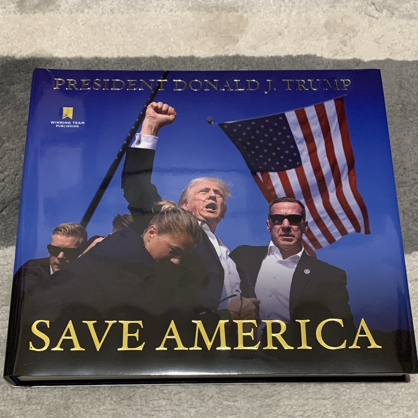 Signed Donald J. Trump Save America Hardcover Book Winning Team Publishing