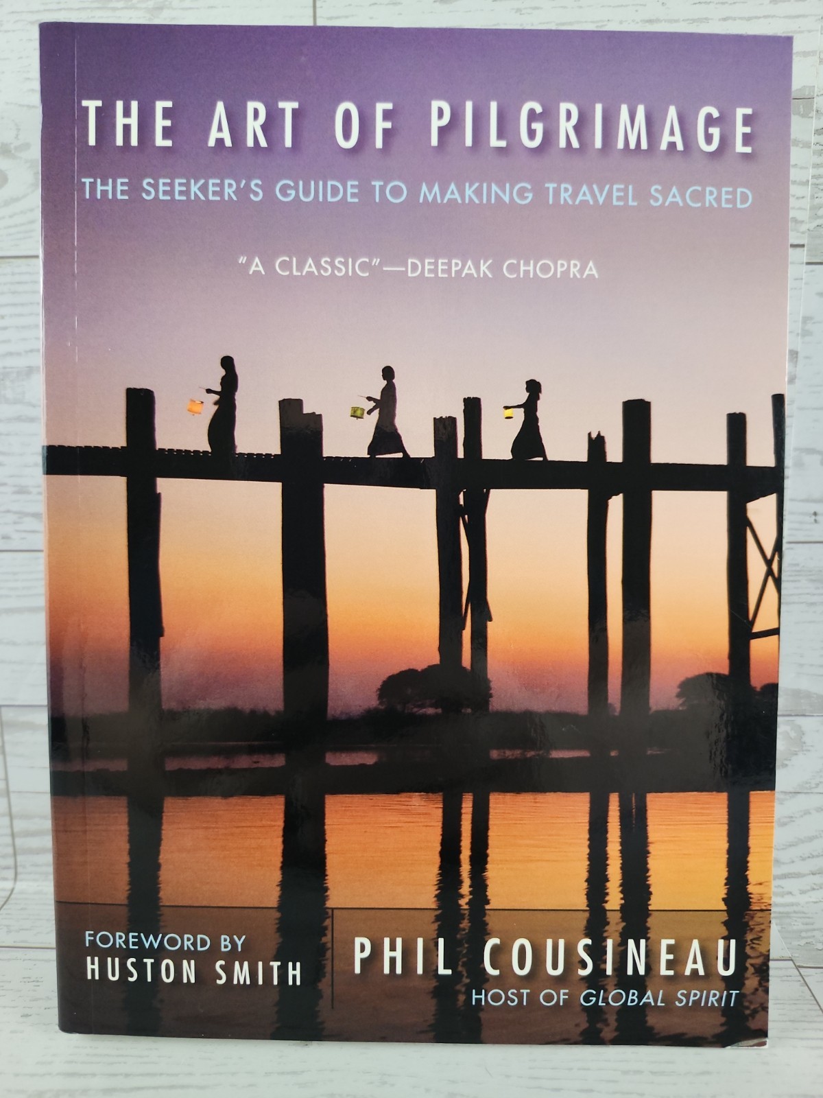 The Art of Pilgrimage : The Seeker’s Guide to Making Travel Sacred Paperback