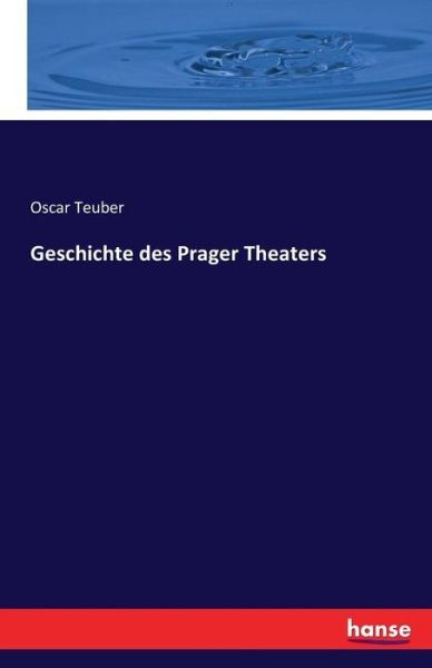 Geschichte Des Prager Theaters