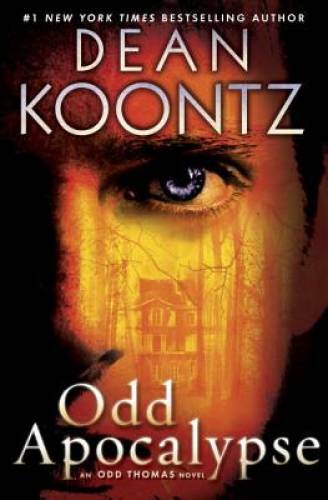 Odd Apocalypse: An Odd Thomas Novel – Hardcover By Koontz, Dean – VERY GOOD