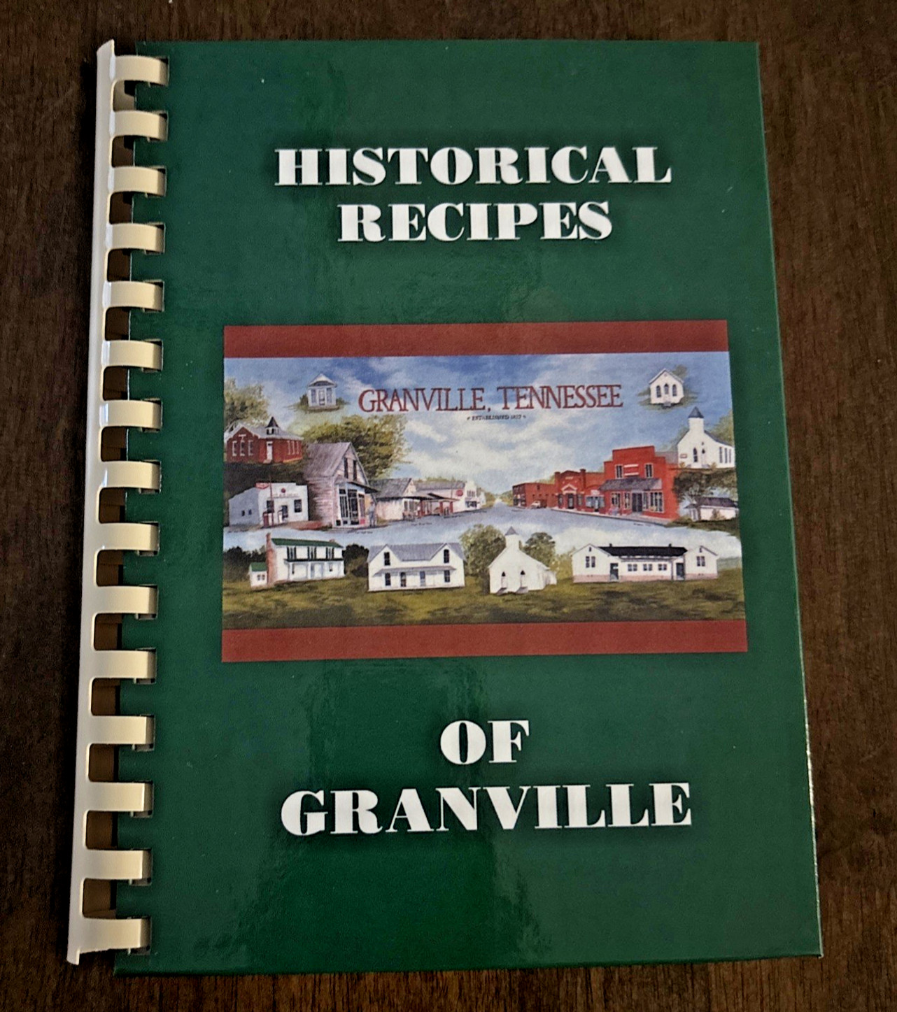 Cookbook Historical Recipes of Granville Tennessee TN Recipes 144 Pages